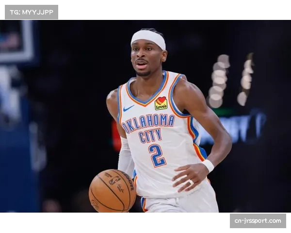 亚历山大率雷霆稳居西部前列，关键球能力提升明显